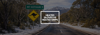 Heated Grips vs Heated Gloves: Which Is Best for Australian Riders?