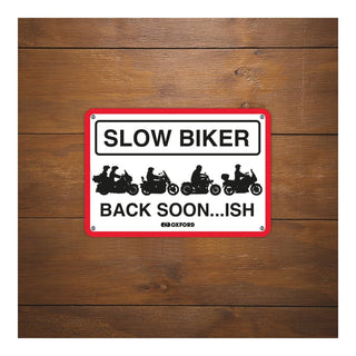 Oxford Garage Metal Sign: Slow Biker Back Soon..ish